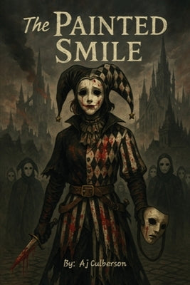 The Painted Smile by Culberson, Aj