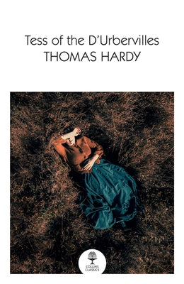 Tess of the d'Urbervilles by Hardy, Thomas
