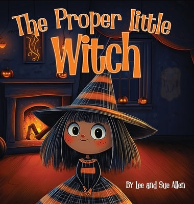 The Proper Little Witch by Allen, Lee