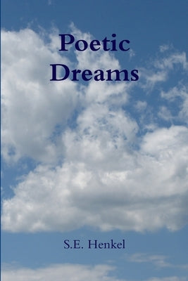 Poetic Dreams by Henkel, Sharon