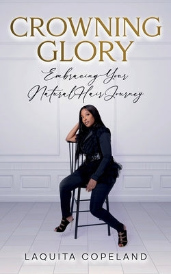 Crowning Glory by Copeland, Laquita