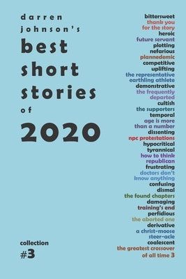 Darren Johnson's Best Short Stories of 2020 by Johnson, Darren