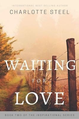 Waiting For Love by Steel, Charlotte