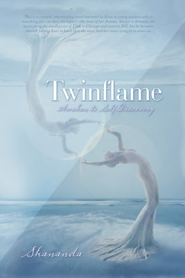 Twinflame: Awaken to Self Discovery by Kempf, Shananda
