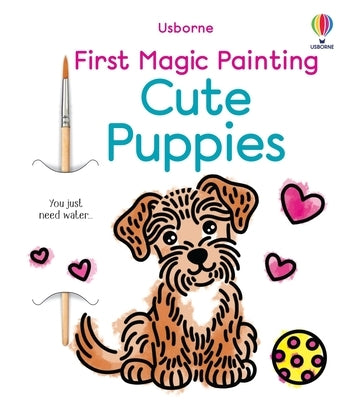 First Magic Painting Cute Puppies by Wheatley, Abigail