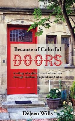 Because of Colorful Doors by Wills, Deleen