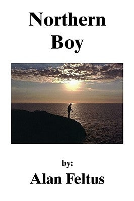 Northern Boy by Feltus, Alan
