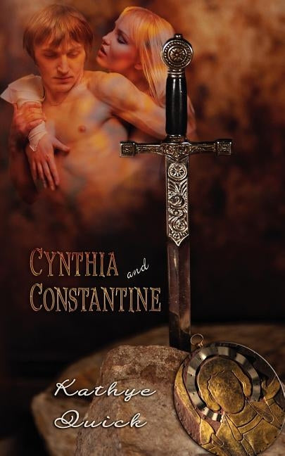 Cynthia And Constantine by Quick, Kathye