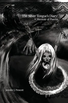 The Silver Tongue's Diary: A Memoir of Poems by Prescott, Jennifer J.