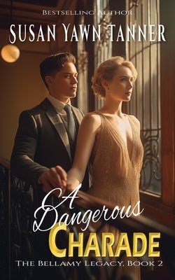 A Dangerous Charade by Tanner, Susan Yawn