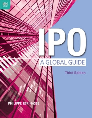 IPO: A Global Guide by Espinasse, Philippe