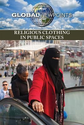 Religious Clothing in Public Spaces by Schauer, Pete