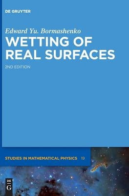 Wetting of Real Surfaces by Bormashenko, Edward Yu