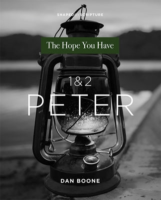 1 & 2 Peter: The Hope You Have by 