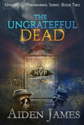 The Ungrateful Dead by James, Aiden