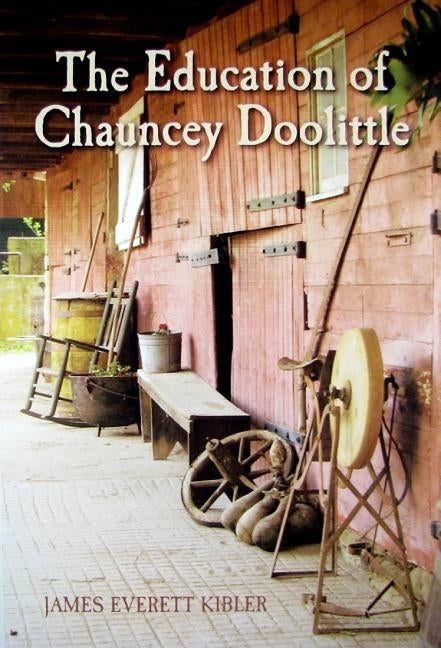 The Education of Chauncey Doolittle by Kibler, James
