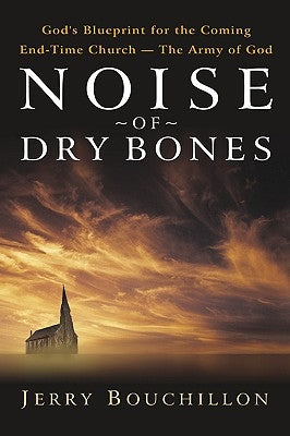 Noise of Dry Bones by Bouchillon, Jerry