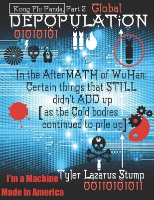 In the AfterMATH of Wuhan: Certain Things That Still Didn't ADD Up: Kong Flu Panda 2 by Stump, Tyler Lazarus
