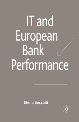 IT and European Bank Performance by Beccalli, E.