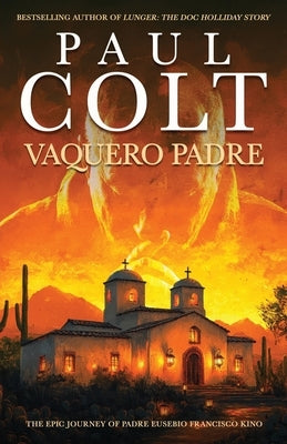 Vaquero Padre by Colt, Paul