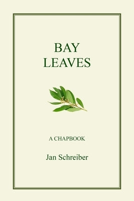 Bay leaves by Schreiber, Jan