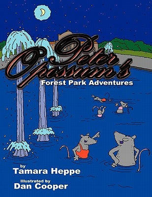 Peter Opossum's Forest Park Adventures by Heppe, Tamara
