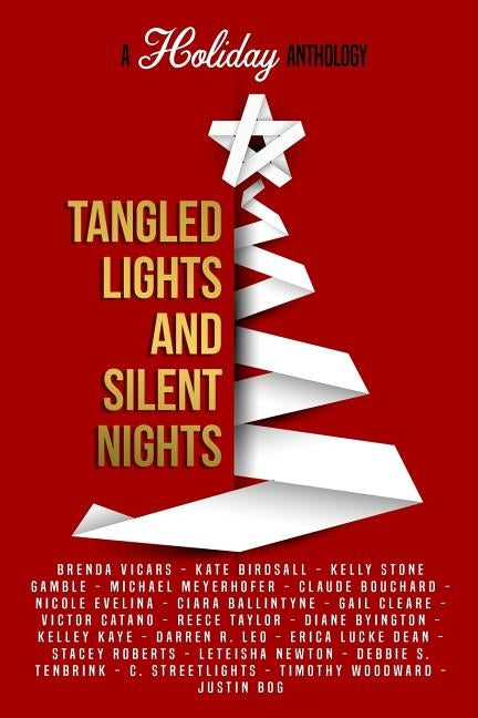 Tangled Lights and Silent Nights: A Holiday Anthology by Vicars, Brenda