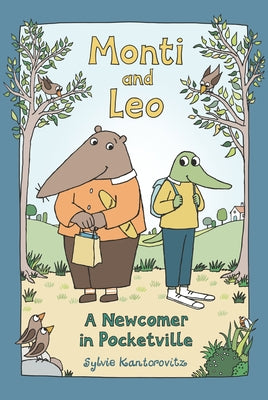 Monti and Leo: A Newcomer in Pocketville by Wickstrom, Sylvie