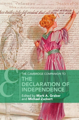 The Cambridge Companion to the Declaration of Independence by Graber, Mark A.