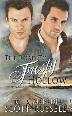 The Road to Frosty Hollow by Scott, Rj