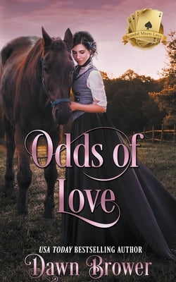 Odds of Love by Brower, Dawn