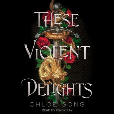 These Violent Delights Lib/E by Gong, Chloe