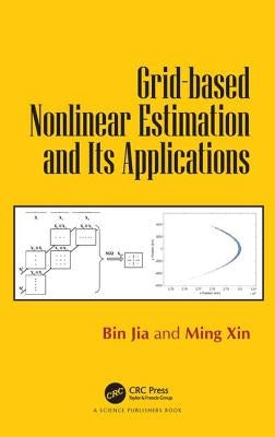 Grid-Based Nonlinear Estimation and Its Applications by Jia, Bin