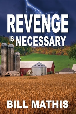Revenge is Necessary by Mathis, Bill