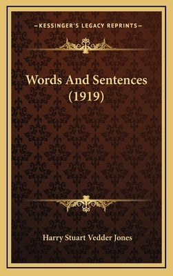 Words And Sentences (1919) by Jones, Harry Stuart Vedder