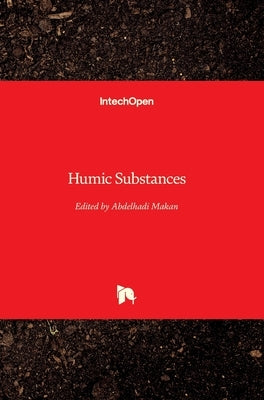 Humic Substances by Makan, Abdelhadi