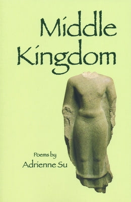 Middle Kingdom by Su, Adrienne