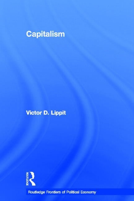 Capitalism by Lippit, Victor D.