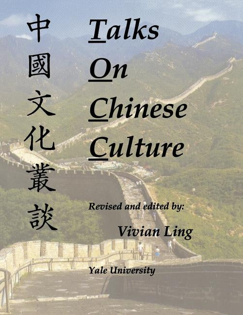Talks on Chinese Culture by Ling, Vivian