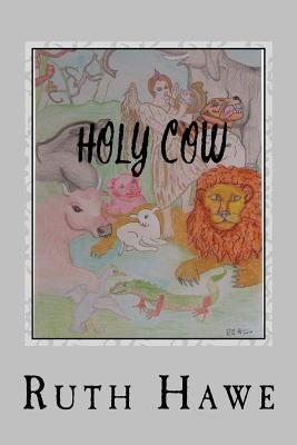 Holy Cow by Hawe, Ruth
