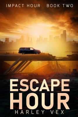 Escape Hour by Vex, Harley