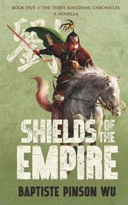Shields of the Empire by Pinson Wu, Baptiste