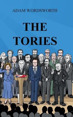 The Tories by Wordsworth, Adam