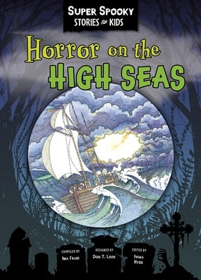 Horror on the High Seas by Sequoia Children's Publishing
