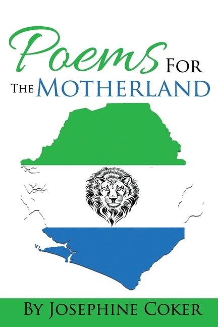 Poems for the Motherland by Coker, Josephine