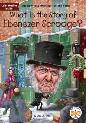 What Is the Story of Ebenezer Scrooge? by Keenan, Sheila