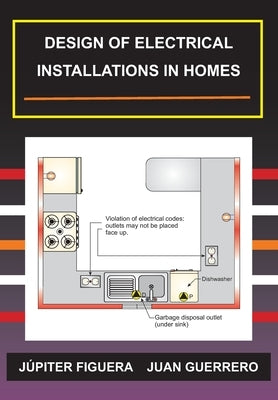 Design of Electrical Installations in Home by Guerrero, Juan