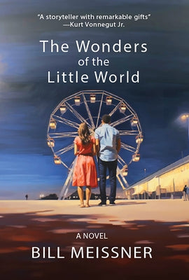 The Wonders of the Little World by Meissner, Bill