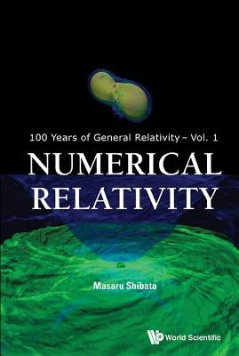 Numerical Relativity by Shibata, Masaru