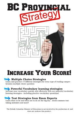 BC Provincial Exam Strategy: Winning Multiple Choice Strategies for the British Columbia Provincial Exam by Complete Test Preparation Inc